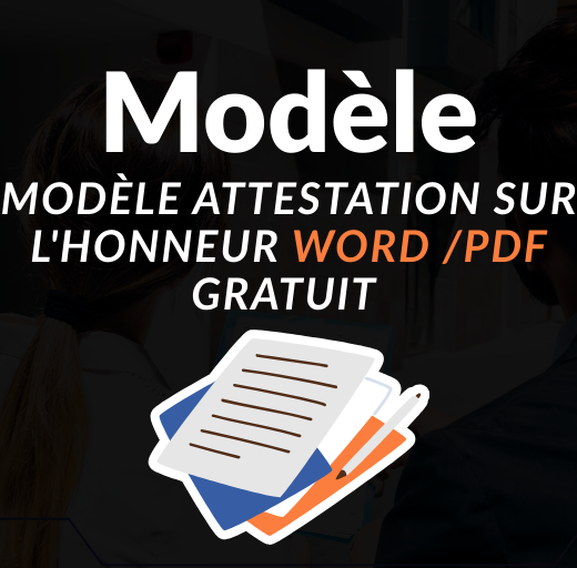 Modèle attestation sur l'honneur